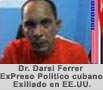 Dr. Darsi Ferrer Ramírez: COMPATRIOTA EXILIADO EN EE.UU. ARTÍCULOS Y OPINIONES. 