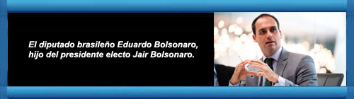 El diputado brasileo Eduardo Bolsonaro, hijo del presidente electo Jair Bolsonaro, ofreci este sbado a su pas como sede para un hipottico juicio a las dictaduras de Venezuela, Cuba y Nicaragua. cubademocraciayvida.org web/folder.asp?folderID=136   