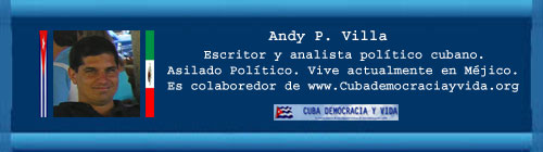 La dictadura se aprovecha de la democracia. Por Andy P. Villa. http://cubademocraciayvida.org/web/folder.asp?folderID=136