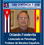 ORLANDO FONDEVILA. ANALISTA POL�TICO. LICENCIADO EN PSICOLOG�A Y PROFESOR DE LITERATURA ESPA�OLA Y LATINOAMERICANA.
