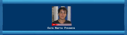 CUBA: Nuevo mensaje de Sara Martha Fonseca  web/folder.asp?folderID=136