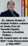 Dr. Alberto Roteta Dorado: ARTCULOS Y OPINIONES SOBRE CUBA Y LA SITUACIN MUNDIAL.