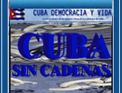 "CUBA SIN CADENAS"  BIENVENIDOS AL FORO "UNA CUBA SIN CADENAS"