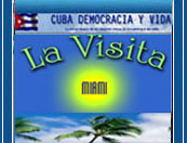 Bienvenidos a "La Visita", un programa de Radio Miami Internacional hecho por cubanos independientes donde la Verdad, la Justicia y la Historia son factores fundamentales.