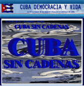"CUBA SIN CADENAS"  BIENVENIDOS AL FORO "UNA CUBA SIN CADENAS"