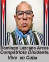 Domingo Lezcano, colaborador de nuestra Web CubaDemocracia yVida.ORG: ARTCULOS Y OPINIONES.