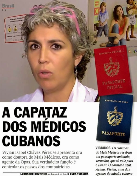 CUBA BRASIL: La capataz de los mdicos cubanos en Brasil al descubierto. La agente cubana Vivian Chvez Prez est aqu para vigilar a los esclavos.  http://www.cubademocraciayvida.org/web/folder.asp?folderID=136
