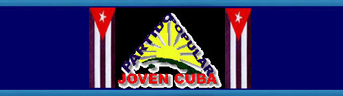 CELEBRA JOVEN CUBA SU SEGUNDA CONVENCION NACIONAL: "Ratificamos nuestra propuesta pol�tica de construir una nueva �tica en el ejercicio del poder. Una nueva actitud pol�tica que impida la formaci�n de camarillas o grupos de inter�s ajenos al pueblo".