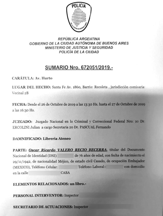 Escándalo diplomático: el Embajador de México en la Argentina fue sorprendido robando un libro en una librería de Buenos Aires. Óscar Ricardo Valero Recio Becerra, hombre del círculo de confianza de López Obrador, fue interceptado. Por Claudia Peiró. cubademocraciayvida.org web/folder.asp?folderID=136