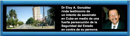 Intento de Asesinato. Primera Parte. Por Eloy A. Gonzalez.  CubaDemocraciayVidA.ORG                                                                                  web/article.asp?artID=45483