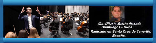 39 FESTIVAL INTERNACIONAL DE MSICA DE CANARIAS, EL MUNDIAL DE LA MSICA CLSICA. Segunda parte. Por el Doctor Alberto Roteta Dorado.          CubaDemocraciayVida.ORG                                                           web/folder.asp?folderID=136