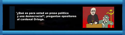Qu es para usted un preso poltico y una democracia?, preguntan opositores al cardenal Ortega. Cubademocraciayvida.org web/folder.asp?folderID=136   