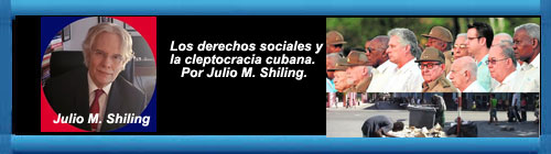 Los derechos sociales y la cleptocracia cubana. Por Julio M. Shiling.                                                                                                                   Cuba Democracia y Vida.ORG                                                                                                                                                 web/folder.asp?folderID=136 