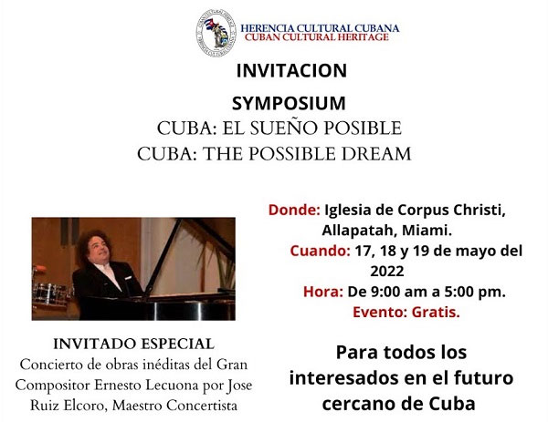 Herencia Cultural Cubana y Patria de Martí se complacen en invitarlos al Simposio de tres días de Herencia Culrural Cubana, "Cuba: El Sueño Posible". Por Julio M. Shiling. CubaDemocracia y Vida.ORG web/folder.asp?folderID=136