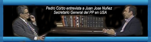 ENTREVISTA: Pedro Corzo aborda en Opiniones con Juan Jos Nez la situacion de Espaa. cubademocraciayvida.org web/folder.asp?folderID=136 