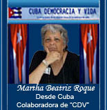 Desde Cuba: MARTHA BEATRIZ ROQUE CABELLO. Colaboradora de esta p�gina Web "Cuba Democracia y Vida"
