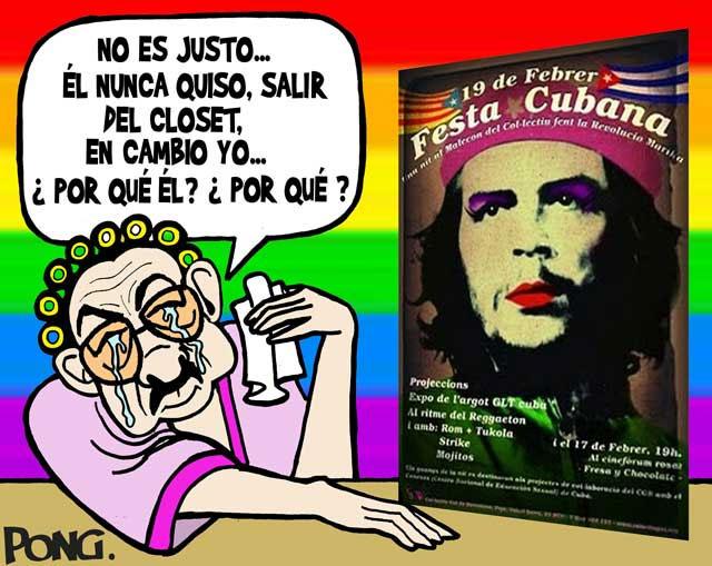 "EL CHE SUPER MACHOTE HOMOFÓBICO CONVERTIDO EN SIMBOLO GAY". Por Alfredo Pong.