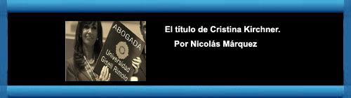 El ttulo de Cristina Kirchner. Por Nicols Mrquez.  web/folder.asp?folderID=136
