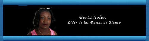 AUDIO. Berta Soler: Nuevas declaraciones.  http://www.cubademocraciayvida.org/web/folder.asp?folderID=136