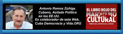 EL LIBRO QUE ABORDA LO QUE SUCEDE HOY EN LAS UNIVERSIDADES DE ESTADOS UNIDOS, EL LIBRO ROJO DEL MARXISMO CULTURA. Por Antonio Ramos Zúñiga.                                     CUBA DEMOCRACIA Y VIDA.ORG                                                                                                                                       web/folder.asp?folderID=136