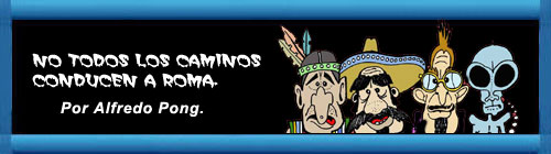 NO TODOS LOS CAMINOS CONDUCEN A ROMA. Por Alfredo Pong. cubademocraciayvida.org web/folder.asp?folderID=136