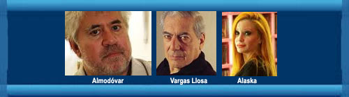CREAN UNA PLATAFORMA: "Almodóvar firma con Alaska, Vargas Llosa y Boadella por la democracia en Cuba". Han firmado un texto que aspira a servir de acicate para movilizar a la sociedad española en apoyo del proceso de democratización de Cuba.