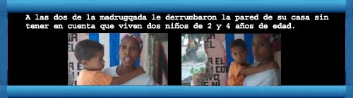 VIDEO CUBA: Tumban pared en la vivienda de Jorge Cervantes y su esposa, la Dama de Blanco, Kenia Leguen, opositores miembros de la Unión Patriótica Cubana (UNPACU). web/folder.asp?folderID=136 