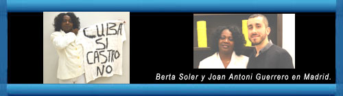 CUBA MADRID [Entrevista]. Berta Soler: “Quizás me tienen preparado algo para la muerte”. Por Joan Antoni Guerrero.  web/folder.asp?folderID=136 