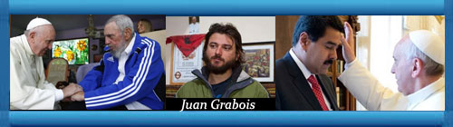 Conozca a Juan Grabois, el asesor marxista-leninista del Pap Francisco y gran admirador de Chvez. cubademocraciayvida.org web/folder.asp?folderID=136