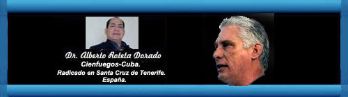 Miguel Daz-Canel, un hombre detenido en el tiempo ( Parte No. V ). Por el Doctor Alberto Roteta Dorado. cubademocraciayvida.org web/folder.asp?folderID=136