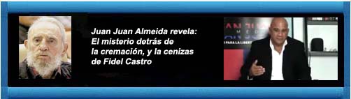 Cuba video Juan Juan Al Medio: El misterio detrs de la cremacin, y la cenizas de Fidel Castro.   cubademocraciayvida.org                                                                                                                        http://www.cubademocraciayvida.org/web/article.asp?artID=44891 