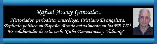 La humillacin castrista a Norteamrica. Por Rafael Azcuy Gonzlez. cubademocraciayvida.org web/folder.asp?folderID=136  